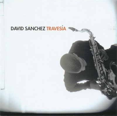 

David Sanchez: Travesia (1 CD)