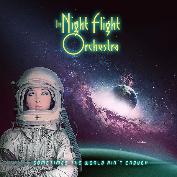 The Night Flight Orchestra / Sometimes The World Ain't Enough (2LP)