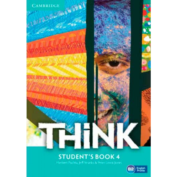 

Think. Level 4. Student's Book. Puchta, Stranks, Lewis-Jones.