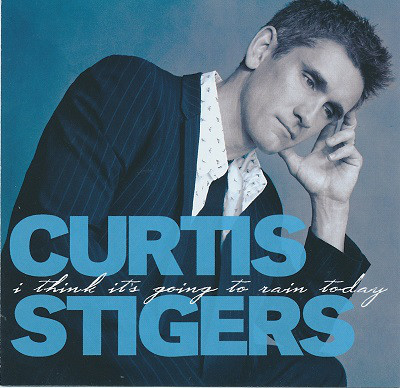 

Curtis Stigers - I Think It's Going to Rain Today (1 CD)