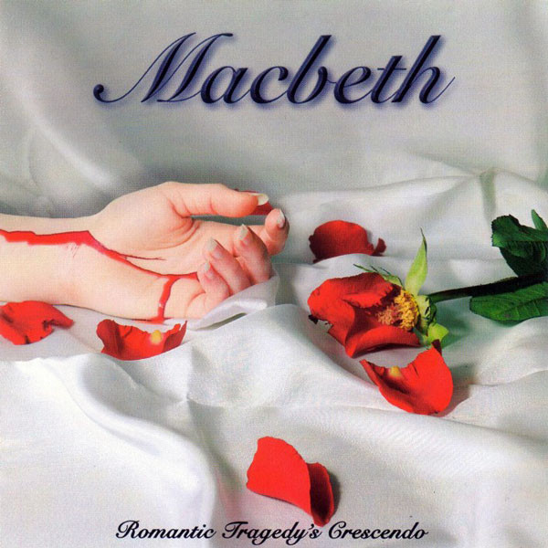 

Macbeth ‎– Romantic Tragedy's Crescendo (1 CD)