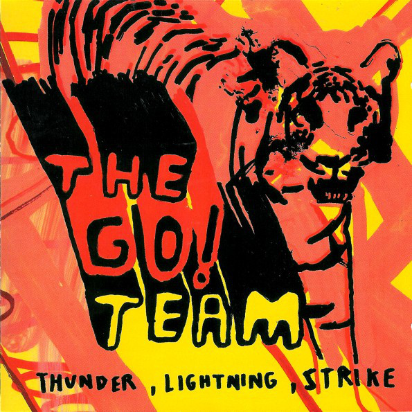 

The Go! Team: Thunder. Lightning. Strike (1 CD)