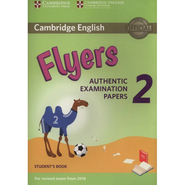 фото Книга cambridge english. flyers authentic examination papers 2. student's book (for 201.. cambridge university press