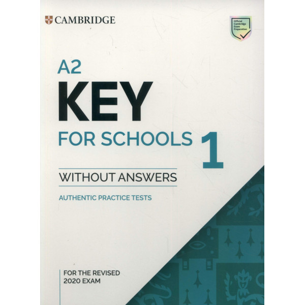 фото Книга a2 key for schools 1 for the revised 2020 exam. student's book without answers. a.. cambridge university press