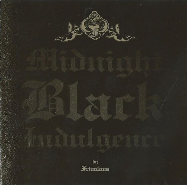 Frivolous: Midnight Black Indulgence (1 CD)