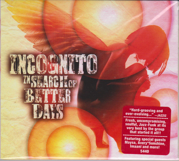 

Incognito: In Search of Better Days (1 CD)