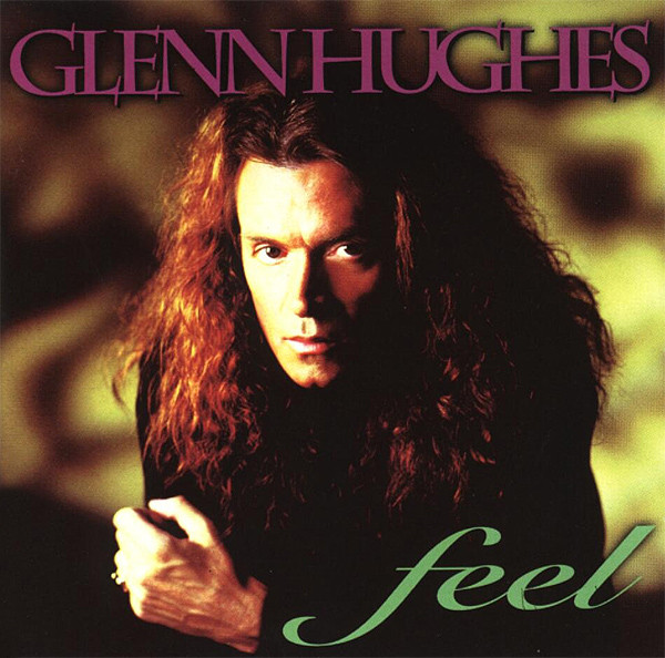 Glenn Hughes: Feel (1 CD)