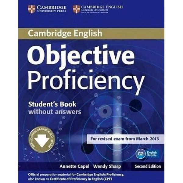 

Objective Proficiency. Student's Book without answers with Downloadable Software