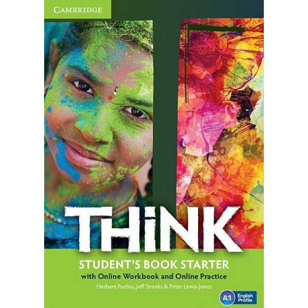 

Think. Starter. Student's Book with Online Workbook and Online Practice