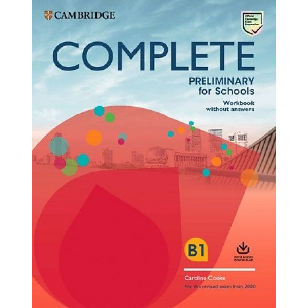 

Complete. Preliminary for Schools. Student's Book + Workbook (without Answers)