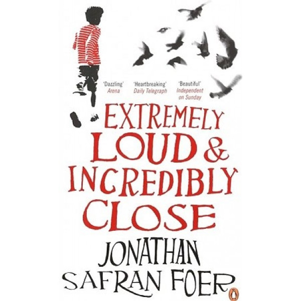 

Extremely Loud & Incredibly Close. Jonathan Safran Foer