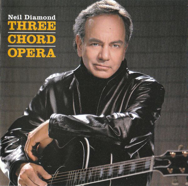 

Neil Diamond – Three Chord Opera (1 CD)