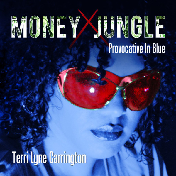 Terri Lyne Carrington: Money Jungle: Provocative in Blue (1 CD)