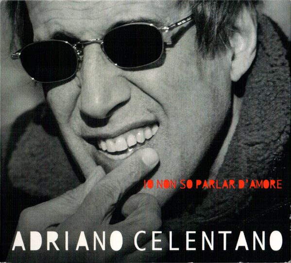 

Adriano Celentano: Io Non So Parlar D'Amore (1 CD)