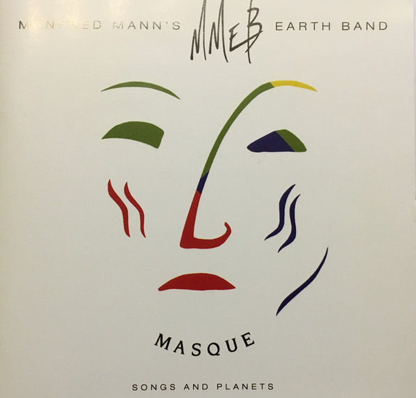 

Manfred Mann's Earth Band - Masque (Songs And Planets) (1 CD)