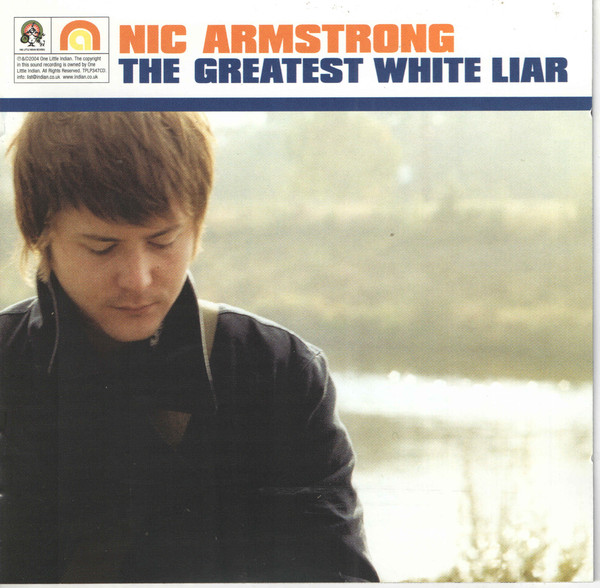 

Nic Armstrong: The Greatest White Liar (1 CD)