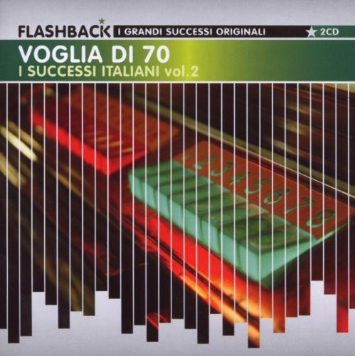 

Voglia Di 70 I Successi Italiani Vol.2 (2 CD)