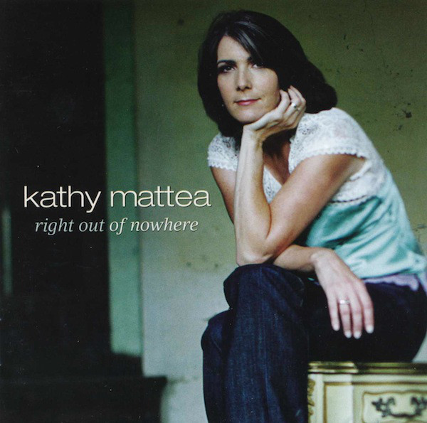 

Kathy Mattea: Right Out of Nowhere (1 CD)