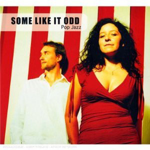 Some Like It Odd ?– Pop Jazz (1 CD)