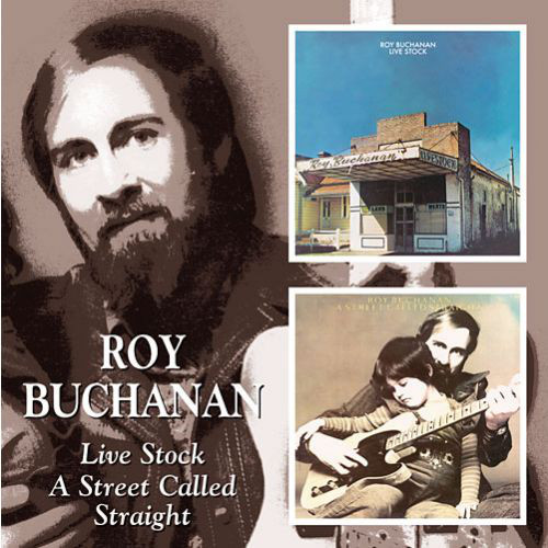Roy Buchanan: Live Stock / Street Called Straight (1 CD)