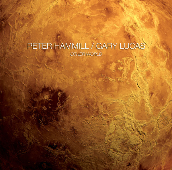 

Peter Hammill and Gary Lucas: Other World (1 CD)
