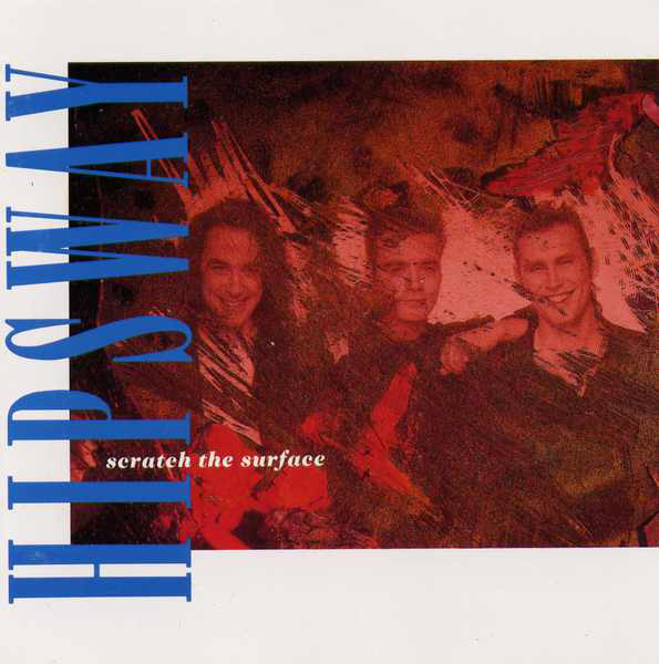 

Hipsway – Scratch The Surface (1 CD)