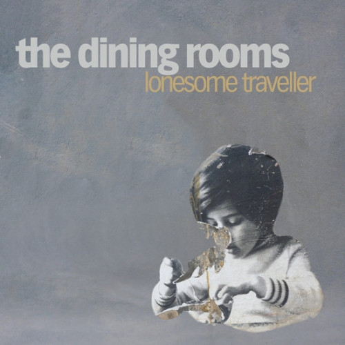 

The Dining Rooms - Lonesome Traveller (1 CD)