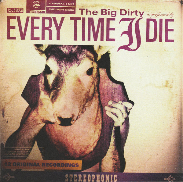 

EVERY TIME I DIE - The Big Dirty (1 CD)