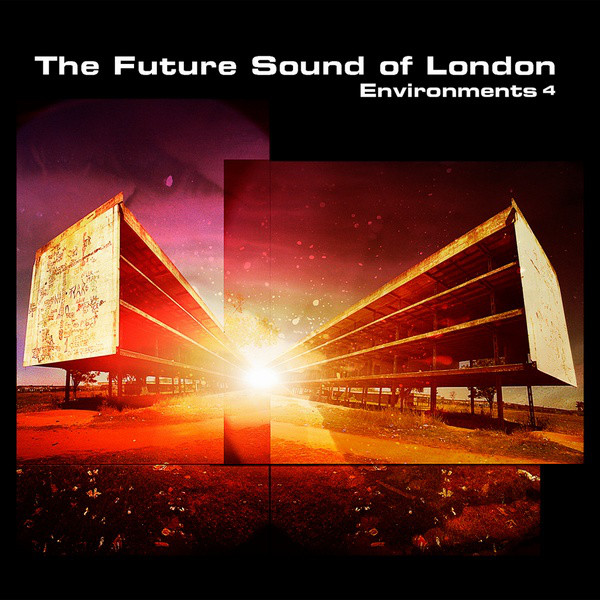 

The Future Sound Of London - Environments Vol.4 (1 CD)