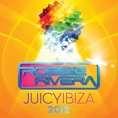 

Robbie Rivera - Juicy Ibiza 2012 (1 CD)