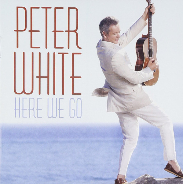 

Here We Go - Peter White (1 CD)