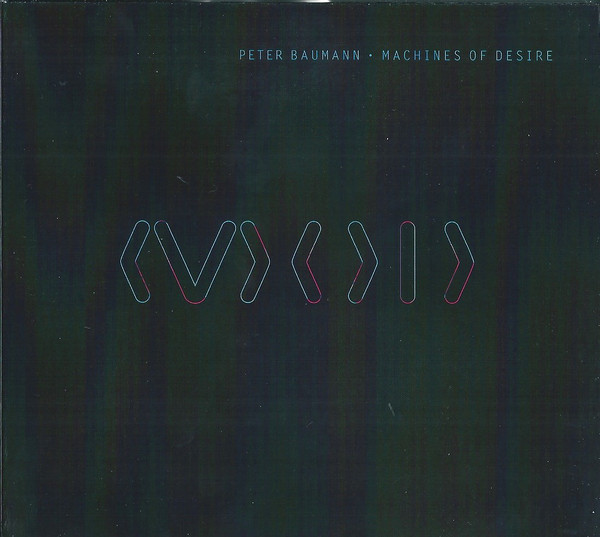 

Peter Baumann: Machines of Desire (1 CD)