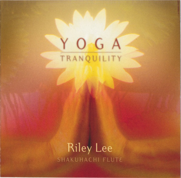 

Riley Lee: Yoga Tranquility (1 CD)