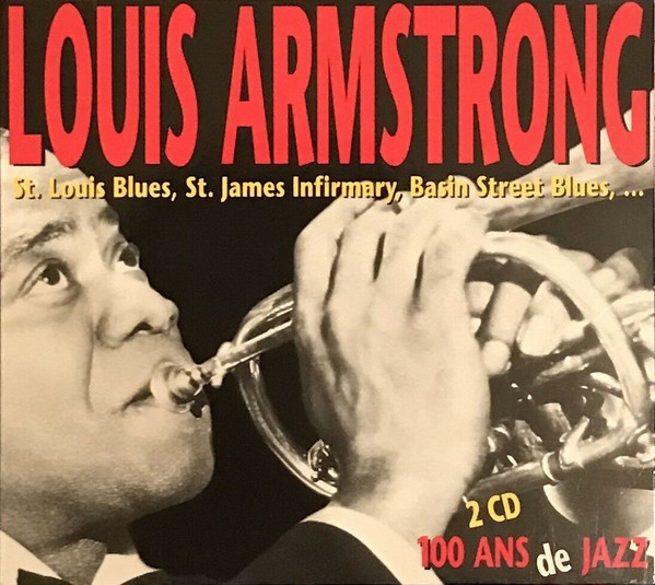 

Louis Armstrong: 100 Ans De Jazz (2 CD)