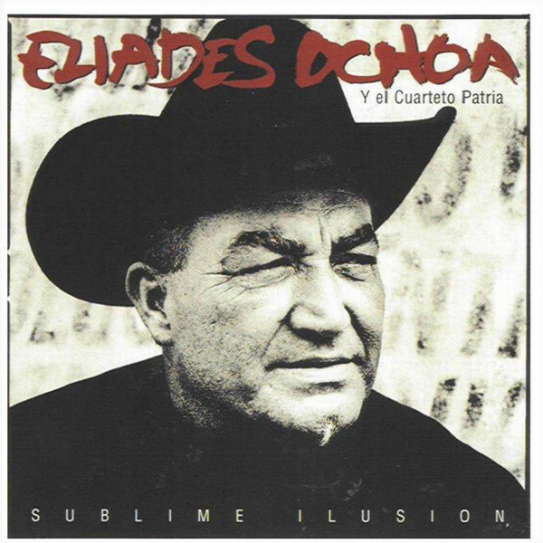 

Eliades Ochoa: Sublime Ilusion (1 CD)