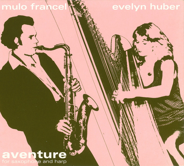 

FRANCEL, MULO & EVELYN HUBER - Aventure (1 CD)