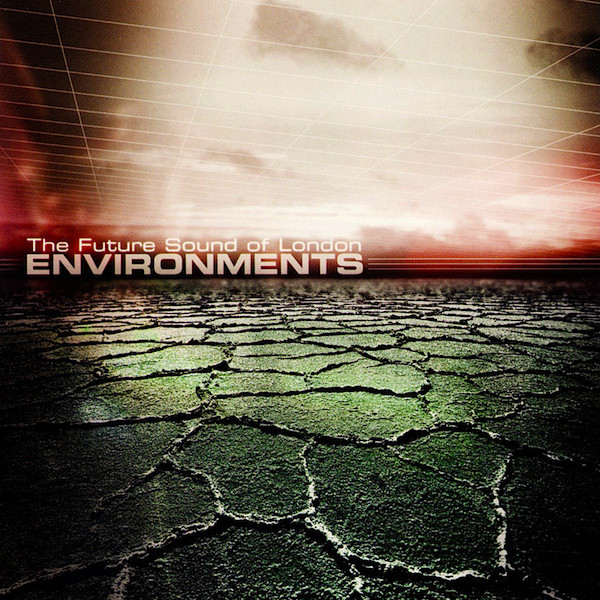 

FUTURE SOUND OF LONDON - Environments (1 CD)