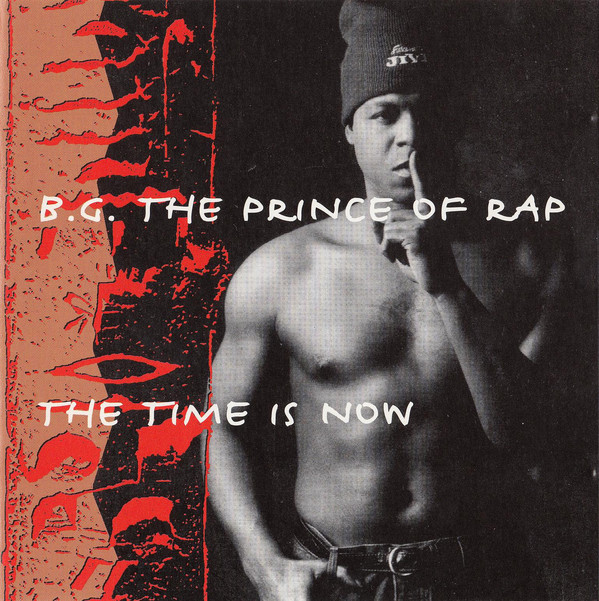 

B.G. The Prince Of Rap - The Time Is Now (1 CD)