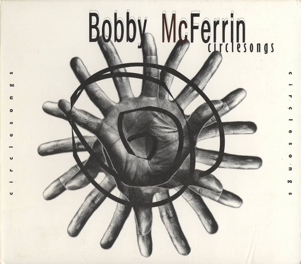 Circlesongs - Bobby Mcferrin (1 CD)