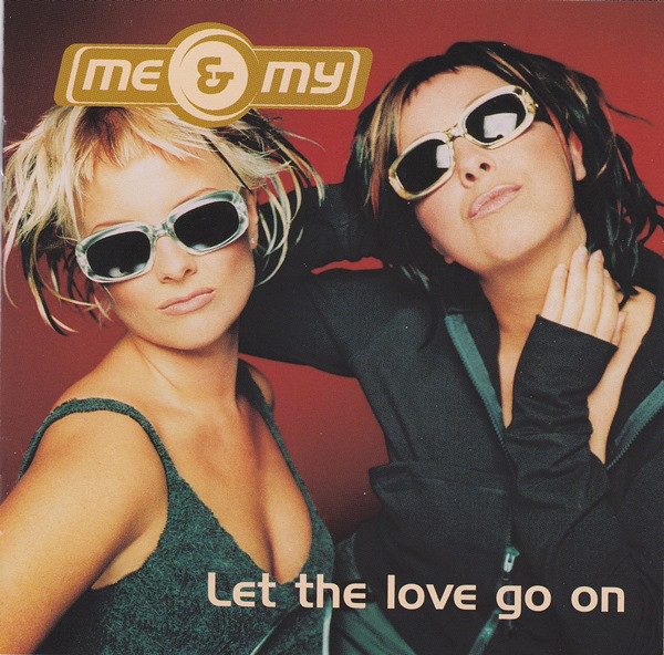 

Me & My: Let the Love Go on (1 CD)