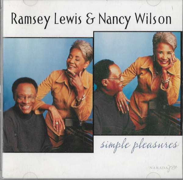 Ramsey Lewis & Nancy Wilson – Simple Pleasures (1 CD)