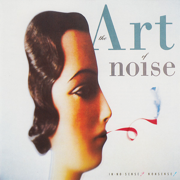 

Art of Noise: In-No-Sense Nonsense! (1 CD)