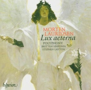 

Lauridsen: Lux aeterna. Polyphony, Britten Sinfonia, Stephen Layton (conductor), 1 SACD