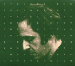 

Steve Reich 1965-1995, 10 CD