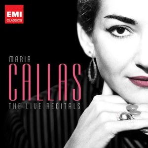 Maria Callas: The Live Recitals