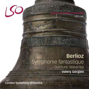 Berlioz: Symphonie fantastique & Waverley Overture