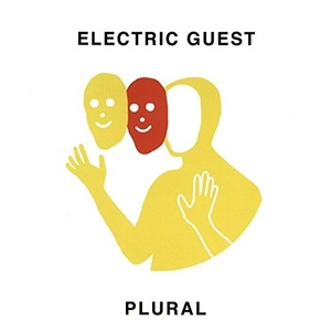 ELECTRIC GUEST - Plural