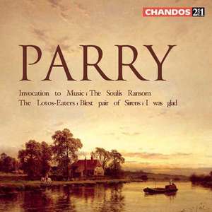 

PARRY: Invocation to Music / TheSoul's Ransom / TheLotos-Eaters / Blest Pair of Sirens, 2 CD