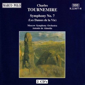 

TOURNEMIRE: Symphony No. 7, 'Les Danses de la Vie', 2 CD