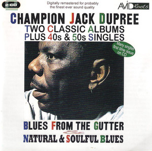

CHAMPION JACK DUPREE - Two Classic Albums Plus Singles (Remastered), 2 CD